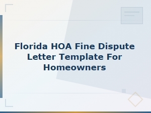 Florida Hoa Fine Dispute Letter Template for Homeowners – Free Appeal Guide