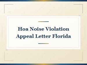 How to Appeal an Hoa Noise Violation in Florida
